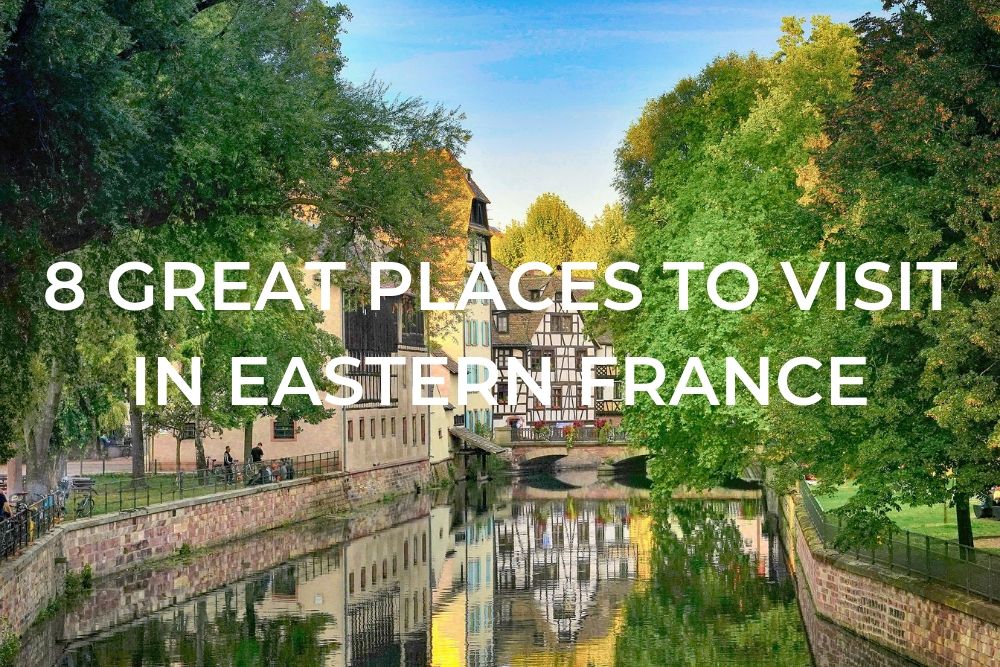 places to visit in eastern france