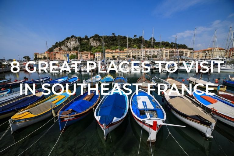 8 Great Places to Visit in Southeast France | One Trip at a Time