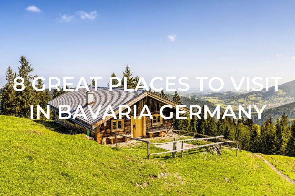 8 Great Places to Visit In Bavaria, Germany | One Trip at a Time