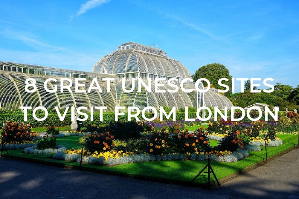 Eight Great Unesco Sites To Visit From London One Trip At A Time