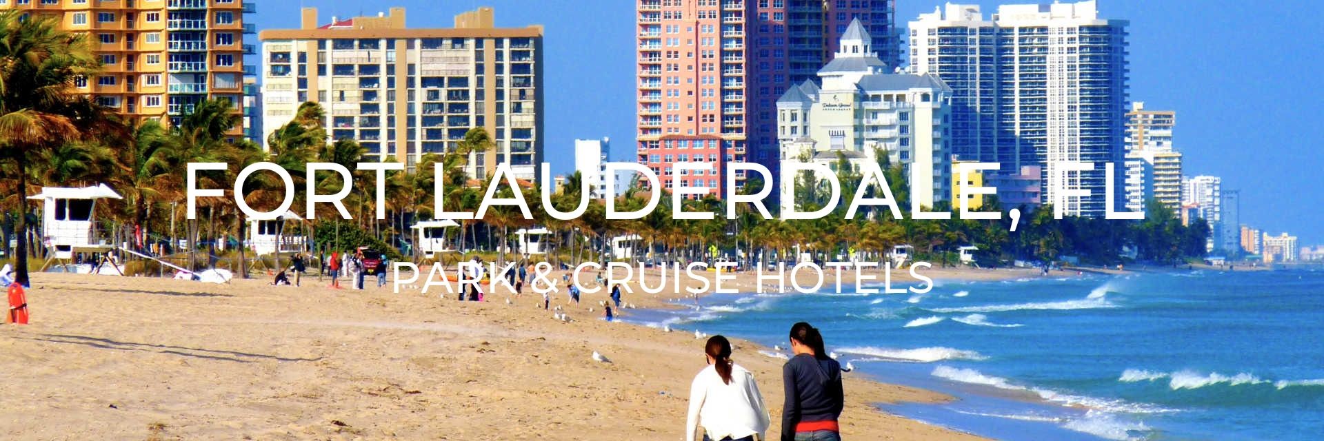 park and cruise hotel packages fort lauderdale