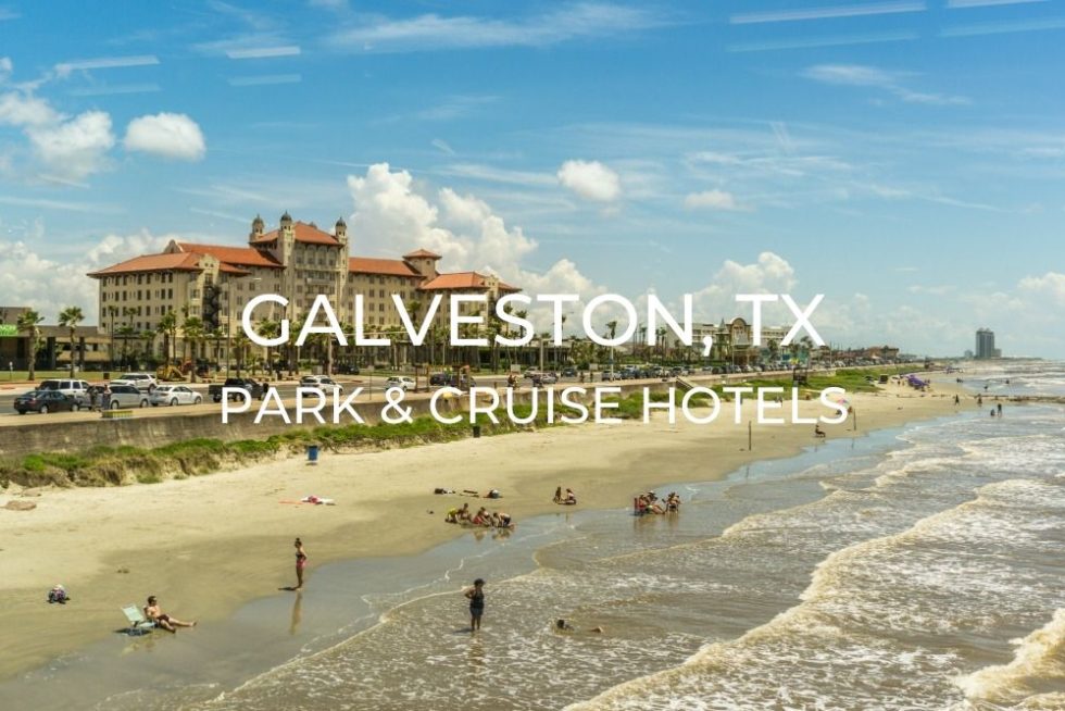 galveston cruise and park hotels